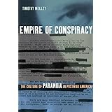 Empire of Conspiracy: The Culture of Paranoia in Postwar America