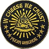 Papapatch IN CHEESE WE CRUST PIZZA BRIGADE Pizza Sew Iron on Embroidered Applique Badge Sign Patch (IRON-IN-CHEESE)