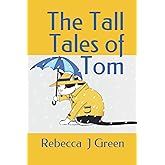The Tall Tales of Tom