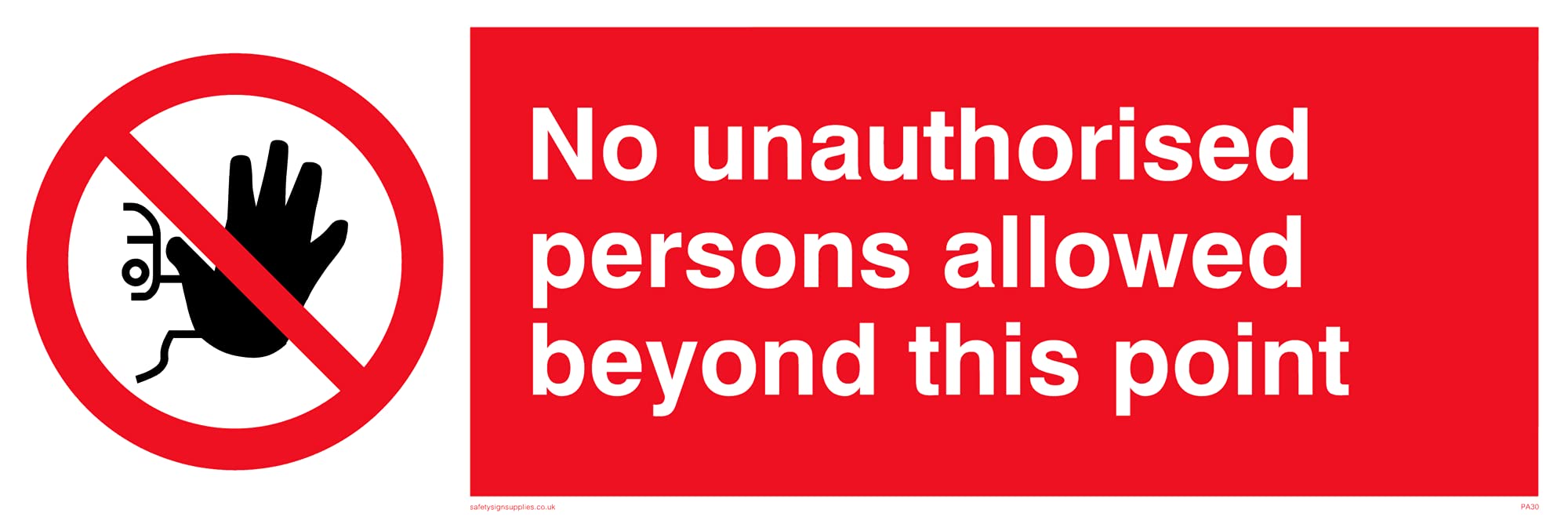 No Unauthorised Beyond Point Sign - 300x100mm - L31