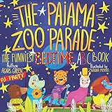 The Pajama Zoo Parade: The Funniest Bedtime ABC Book (The Funniest ABC Books)