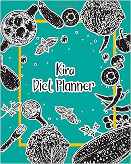 Kira Diet Planner 99 Weeks Meal Planner Pages 8x10 Inches For Diet Weight Loss Keto Low Crab Calories Program With Your Name On Matte Cover Pk Planners 9781691010905 Amazon Com Books
