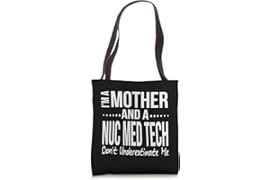 NUC MED TECH GIFTS BY K Nuc Med Tech Mother Mom Nuclear Medicine Technologist Tote Bag