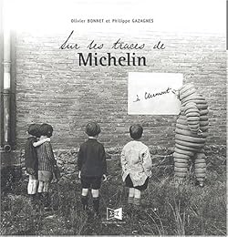 Sur les traces de Michelin, à Clermont