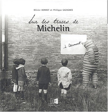 Sur les traces de Michelin, à Clermont