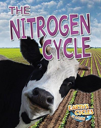 The Nitrogen Cycle (Earth's Cycles in Action) Paperback – October 31, 2014