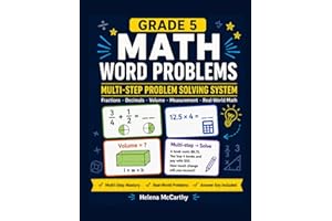Grade 5 Math Word Problems Workbook: Multi-Step Problem Solving with Fractions, Decimals, Volume, Measurement, Data & Real-Wo