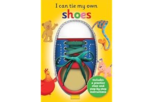 I Can Tie My Own Shoe: A Fun, Interactive Learning Book for Kids