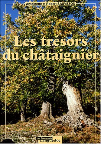 Les  trésors du châtaignier