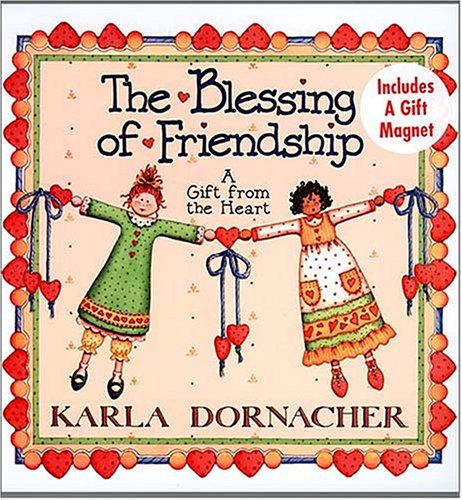 The Blessing Of Friendship A Gift From The Heart