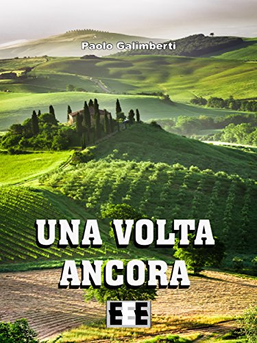 Una volta ancora (L'amore ai tempi del web) (Italian Edition)