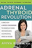 The Adrenal Thyroid Revolution: A Proven 4-Week