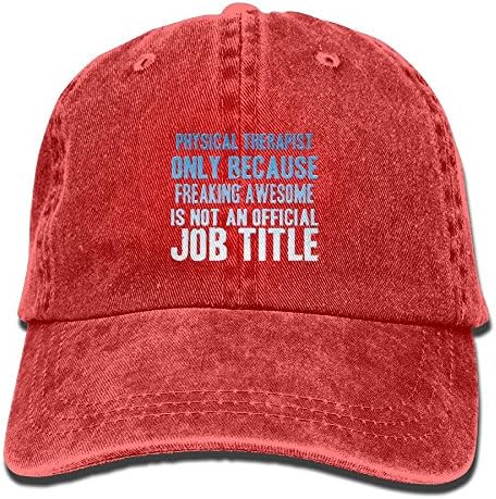 Physical Therapist Only Because Freaking Awesome Is Not An Official Job Title Adjustable Washed Cap Cowboy Baseball Hat Red