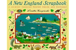 A New England Scrapbook: A Journey Through Poems, Prose, and Pictures