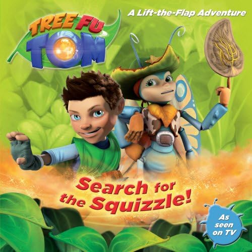 Tree Fu Tom: Search for the Squizzle!: A Lift-The-Flap Adventure (Tree Fu Tom Lift the Flap)