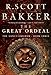 The Great Ordeal: The Aspect-Emperor: Book Three (The Aspect-Emperor Trilogy 3) by R. Scott Bakker