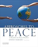 Approaches to Peace: A Reader in Peace Studies