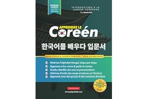 Apprendre Le Coréen Pour Les Débutants: Un livre d'étude étape par étape facile et un guide pratique d'écriture pour apprendr