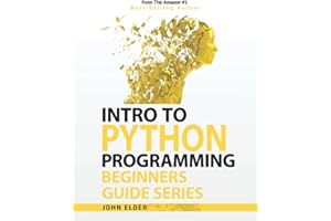 Intro To Python Programming: Beginners Guide Series