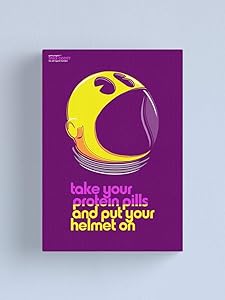 GRASSO MAX Take Your Protein Pills pu Helmet Movie Poster Home Art Wall Posters [No Framed]