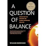 A Question of Balance: Weighing the Options on Global Warming Policies