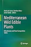 Mediterranean Wild Edible Plants: Ethnobotany and