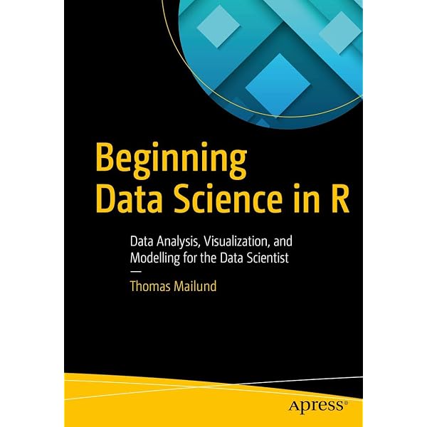 Data Science for Business With R: Saltz, Jeffrey S., Stanton