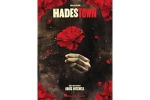 Hadestown - Piano/Vocal Selections Songbook | Broadway Musical Sheet Music for Piano Voice and Guitar | 12 Songs by Anaïs Mitchell for Performers Students and Theatre Fans | Hal Leonard Edition