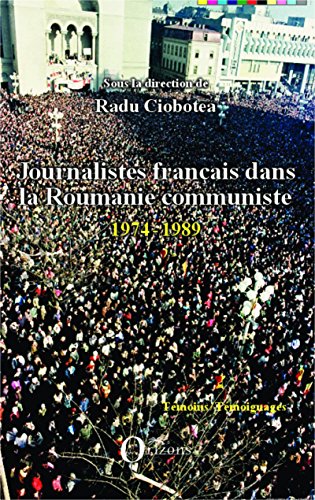Journalistes français dans la Roumanie communiste