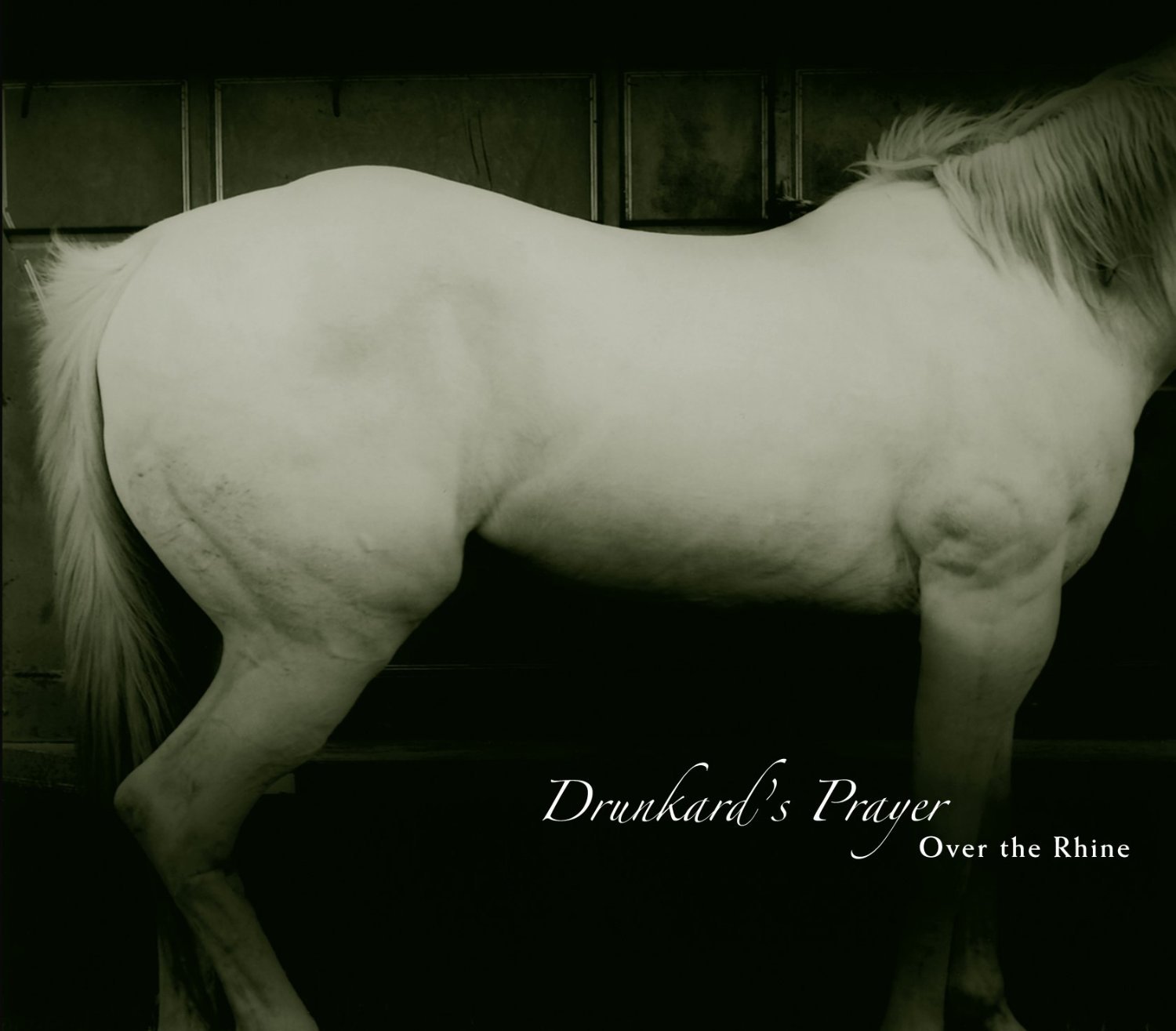 Over the Rhine - Drunkard's Prayer