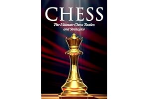 CHESS: The Ultimate Chess Tactics and Strategies!