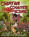 Creative Country Scenes Grayscale Coloring Book for Adults: 40 Cute, Creative, Fun to Color Country Scenes with farm animals, flowers, barns, cottages and more (Volume 1) by Genevieve Barns