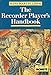 The Recorder Player's Handbook: Revised Edition