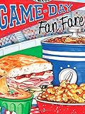 Game-Day Fan Fare: Over 240 recipes, plus tips and inspiration to make sure your game-day celebratio