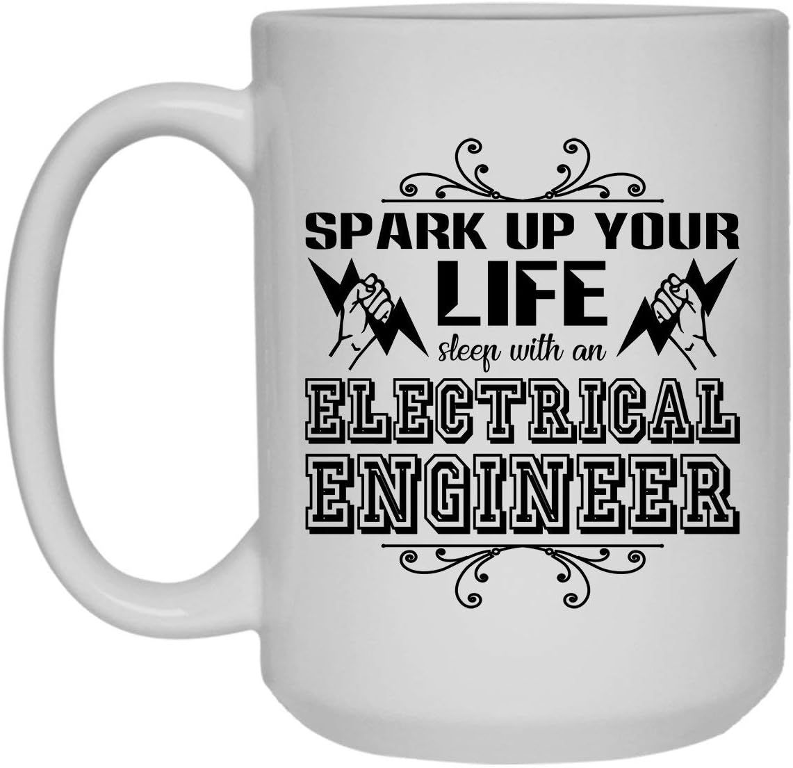 Sleep With An Electrical Engineer Coffee Mug, White Mug, Tea Cup 15 oz