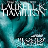 Bloody Bones: An Anita Blake, Vampire Hunter Novel by 