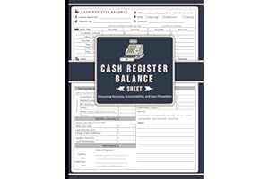 CASH REGISTER BALANCE SHEET: Daily Cash Drawer Log Book for Cashiers | Cash Register Ledger Sheet for Retail, Store, and Busi
