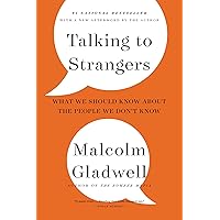 Talking to Strangers: What We Should Know about the People We Don't Know