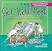 The Get Well Book: A Little Book of Laughs to Make You Feel a Whole Lot Better