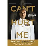 Can't Hurt Me: Master Your Mind and Defy the Odds