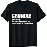 Gruncle for Great Uncle T-Shirt