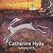 Catherine Hyde 2018 Calendar by