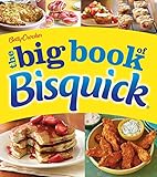 Betty Crocker The Big Book of Bisquick (Betty Crocker Big Book) by Betty Crocker