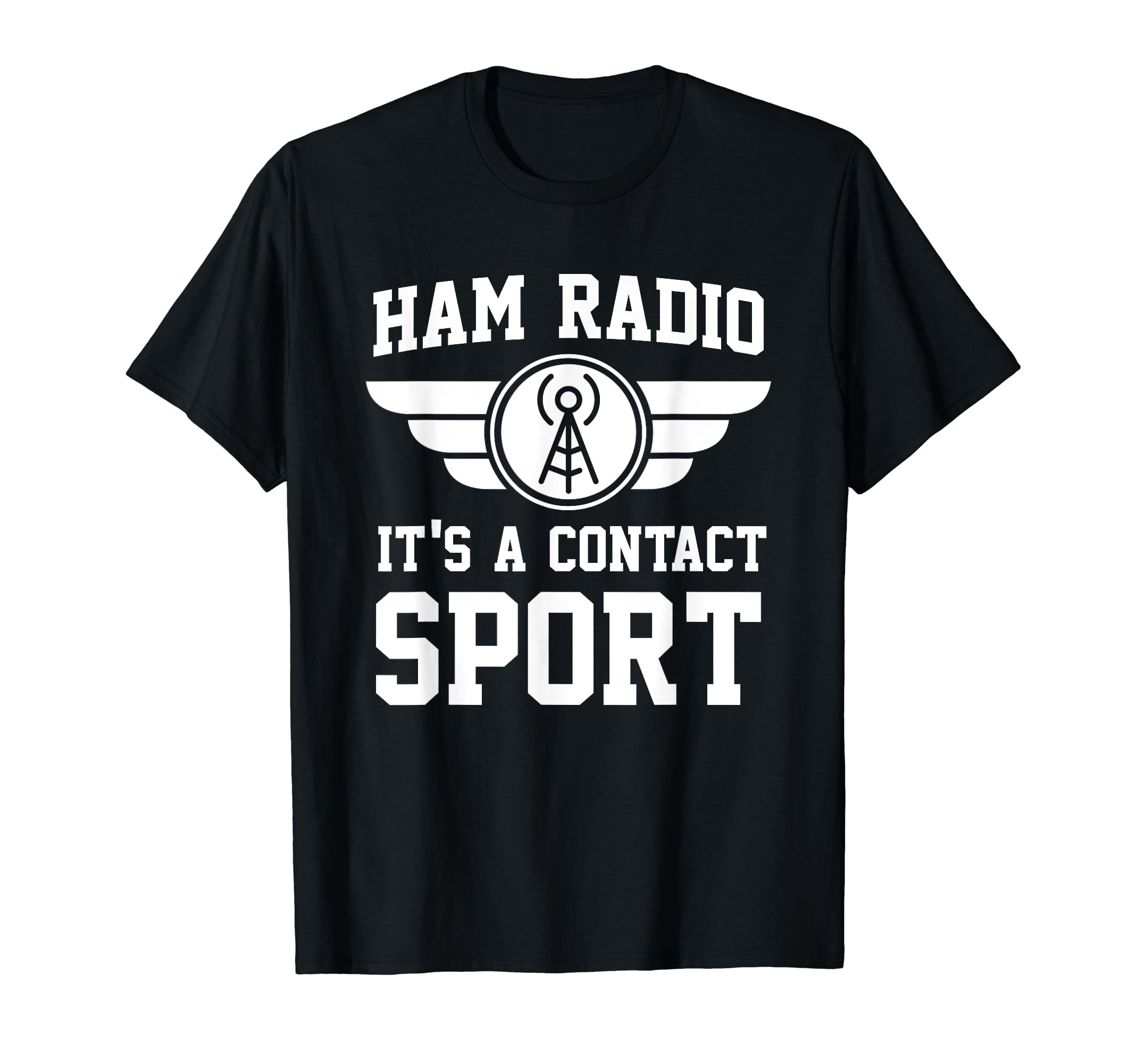 HAM Radio It's A Contact Sport Amateur Radio Operator T-Shirt