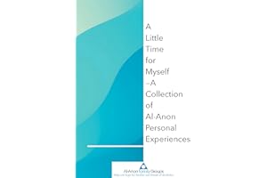A Little Time for Myself: A Collection of Al‑Anon Personal Experiences