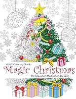 Adult Coloring Book: Magic Christmas : for Relaxation Meditation Blessing: Volume 8 1517098963 Book Cover