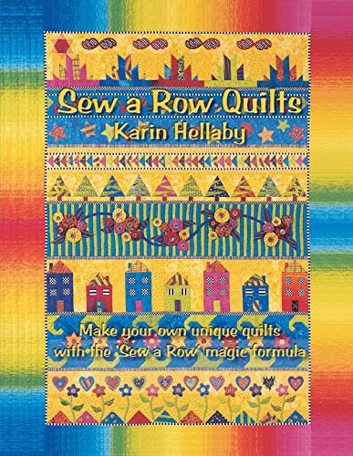 Sew a Row Quilts (Landauer) Make Your Own Quilts with the 'Sew-a-Row' Magic Formula