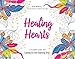 Healing Hearts: A Coloring Book for Letting Go and Starting Over by 