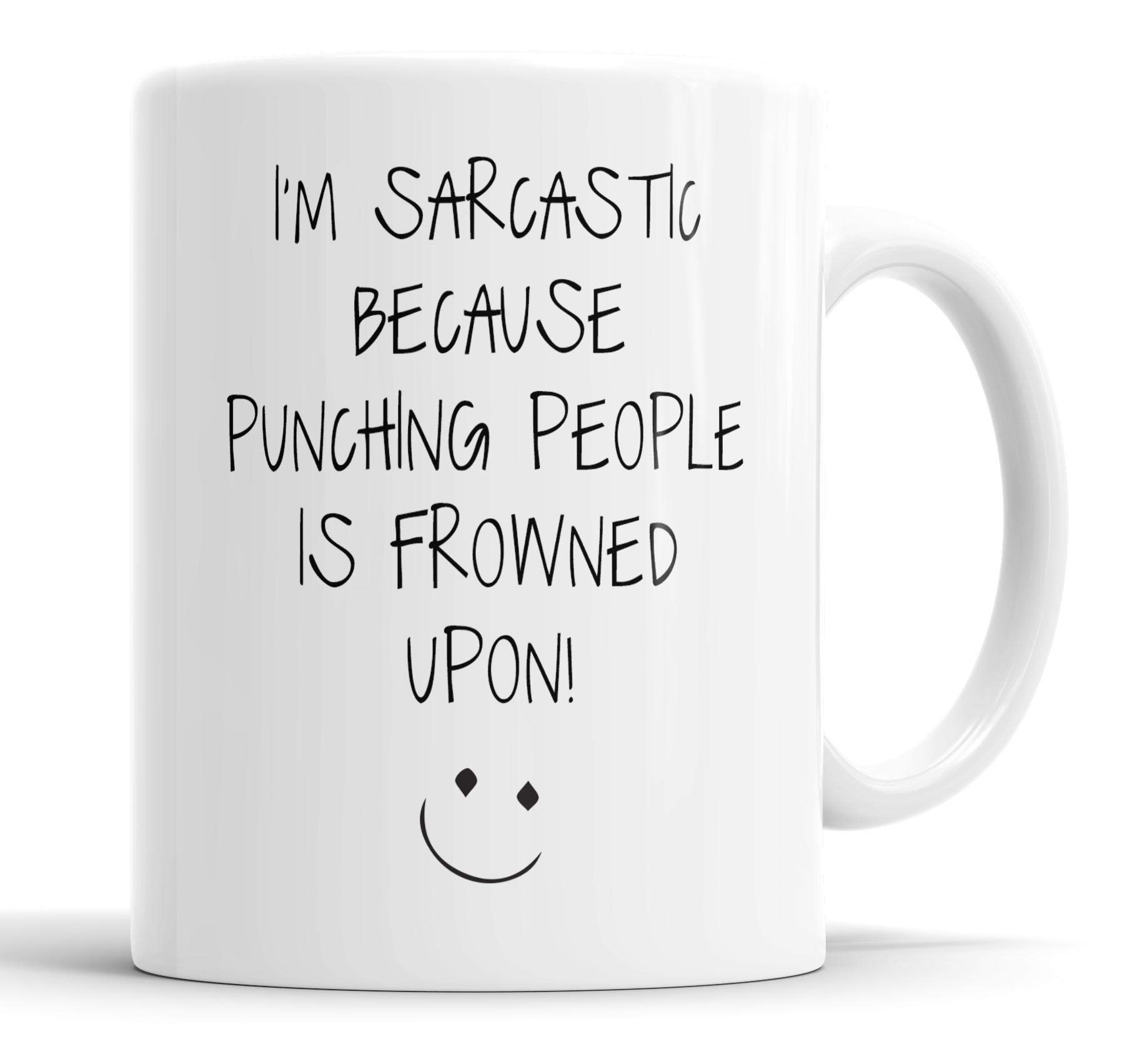 Faithful Prints I'm Sarcastic Because Punching People is Frowned Upon Mug Sarcasm Sarcastic Funny, Humour, Joke, Friend Gift Cup Birthday Christmas, Ceramic Mugs