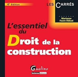 L' essentiel du droit de la construction